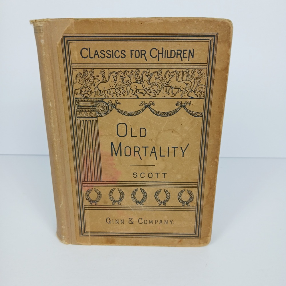 1891 Old Mortality Sir Walter Scott Classics for Children Ginn & Co Antique Book